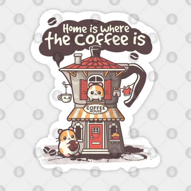 Home is where the coffee is Sticker by NemiMakeit